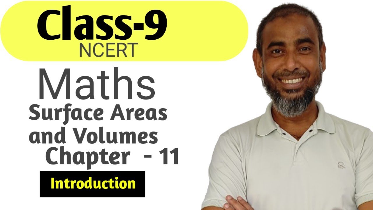 Class 9 Maths Chapter -11 ( Surface Areas and Volumes) Introduction ...