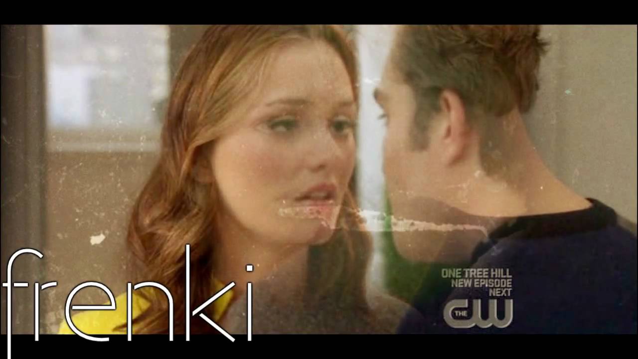 ■Chuck and Blair - The way I loved you