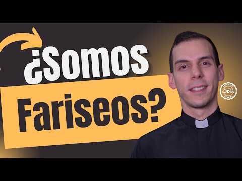 5 Are We Pharisees? Father Felipe Zapata The Good God