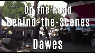 Dawes - On The Road [Behind-The-Scenes]