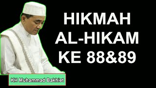 HIKMAH AL HIKAM KE 88&89 KH Muhammad Bakhiet