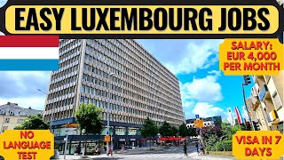 Luxembourg Country Work Visa | Entry Level Jobs in Luxembourg | Luxembourg | Europe | Dream Canada