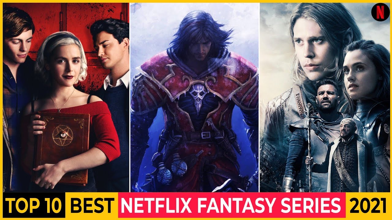 Download Top 10 Best Fantasy Series On Netflix 2021 | Netflix Fantasy Series 2021 | Best Series 2021