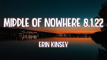 Erin Kinsey - middle of nowhere 8.1.22