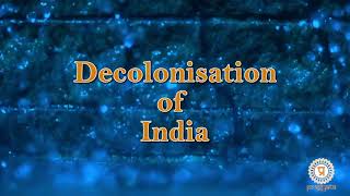 Decolonisation of India - Introduction