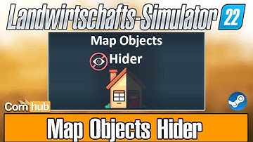 LS22 Mods - Map Objects Hider - LS22 Modvorstellung
