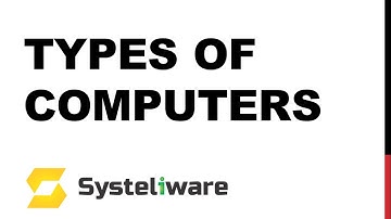 Types of Computer | Classifications of Computer | What is computer and its types