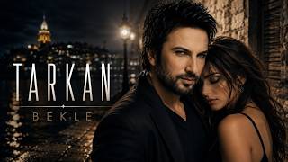 Tarkan - Bekle