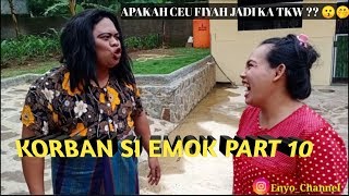 Film pendek | Korban si emok part 10 _ Apakah Ceu fiyah jadi ka TKW ?? 🤭