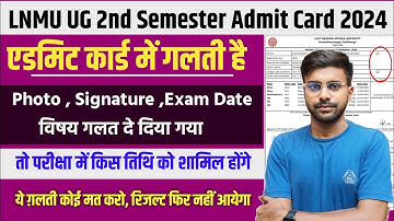 LNMU UG 2nd Semester Admit Card 2024 Photo & Signature // Subject Deatail गलत है| कैसे सुधार करें ✅