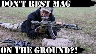 Dont Rest Mag On The Ground Whaaaat?