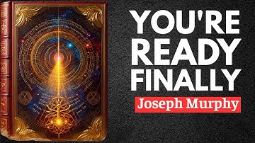 This Book Appears Only When the Universe Knows You’re Ready - Joseph Murphy