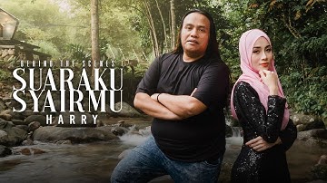 Harry - Suaraku Syairmu (Behind The Scenes)