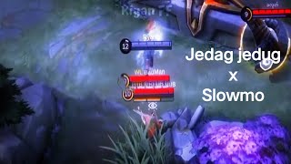Chou montage jedag jedug x slowmo
