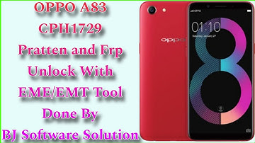 OPPO A83 (CPH1729) Pratten and Frp Unlock With EME/EMT Tool Done By BJ Software Solution