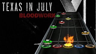 Texas in july - bloodwork (clone hero custom song)