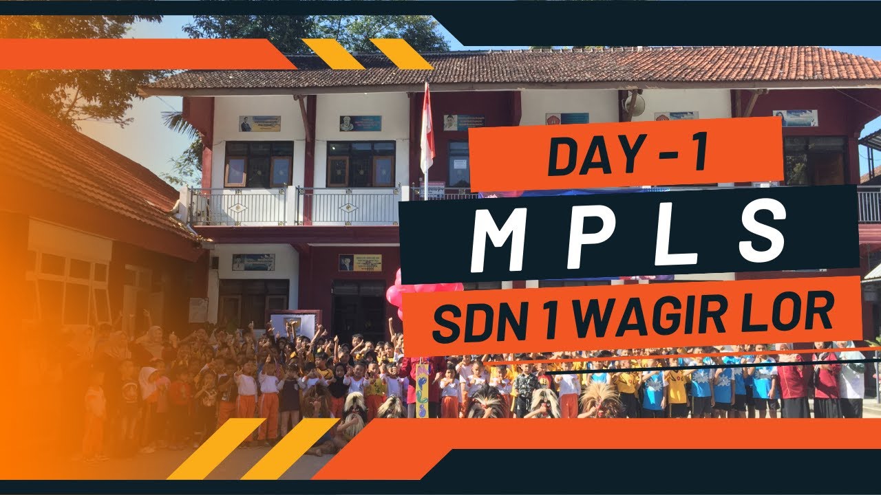 MASA PENGENALAN LINGKUNGAN SEKOLAH SDN 1 WAGIR LOR  - HARI PERTAMA