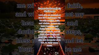 Prayer for Strength in Challenges//#StrengthPrayer #BiblePrayer #DailyPrayer // #PrayerShorts//