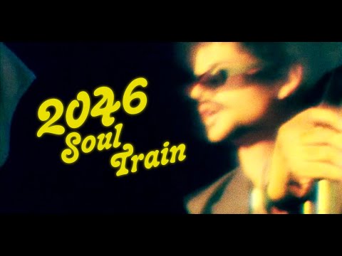 2046 SOUL TRAIN featuring B6 & C12