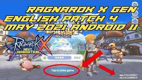 Ragnarok X Next Generation English Patch Android 11! Lastest patch