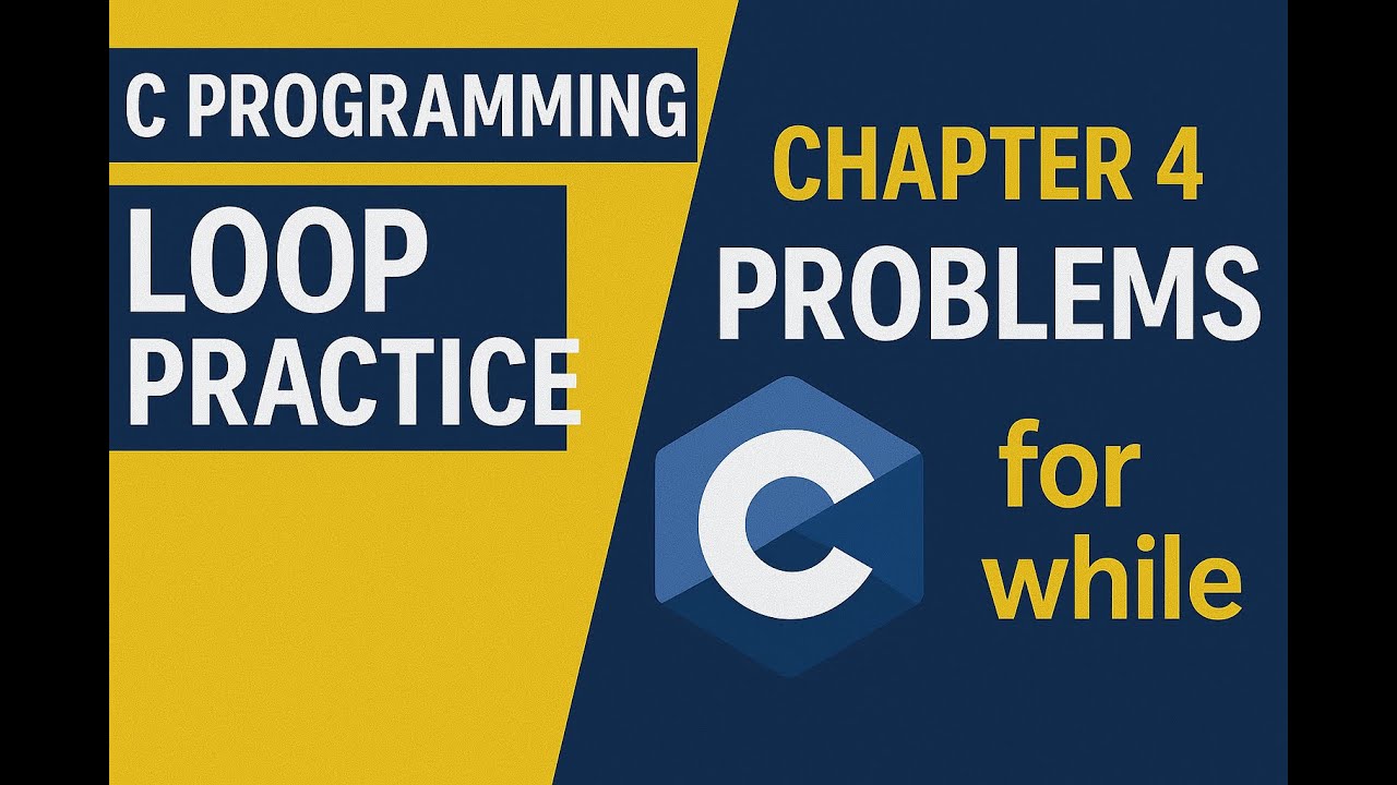 C Programming Loop Practice | Chapter 4: Loop Control Statements | For ...