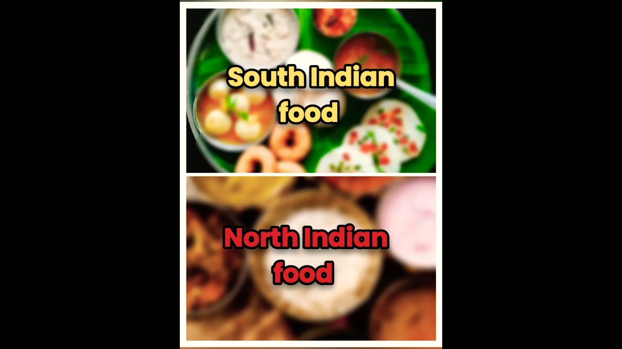 South Indian Food VS North Indian Food food chooseyourgift thequeenarts south-indian-food-vs-north-indian-food-food-chooseyourgift-thequeenarts