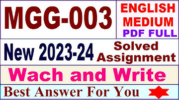 MGG 003 solved assignment 2023-24 in english / mgg 003 solved assignment 2024 / ignou mgg 003