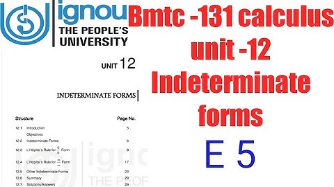 (v-94) Ignoucbcs bag bscg mathematics bmtc-131 calculus unit-12 Indeterminate forms, L