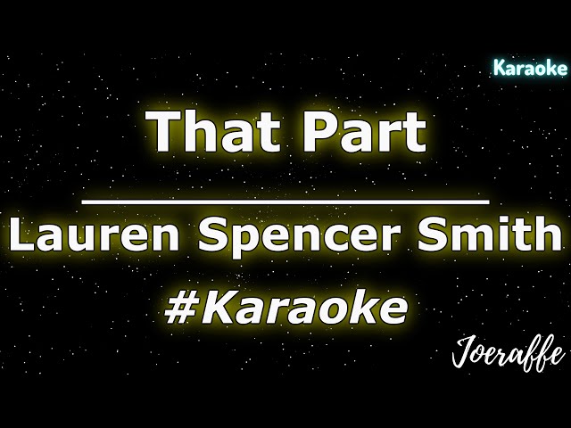 Lauren Spencer Smith - That Part (Karaoke) class=