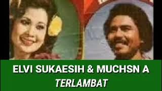 ELVI SUKAESIH & MUCHSIN A. -  TERLAMBAT