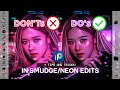 Dos  donts in smudeneon edits  ibispaintx tutorial 16 ft blackpink ros