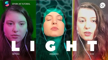 How to Create Light Setting, Light Leaks and Animation Sequence as Light Effects in SPARK AR