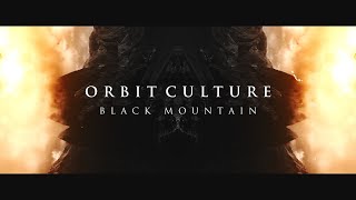 Orbit Culture - Black Mountain [Visualizer]