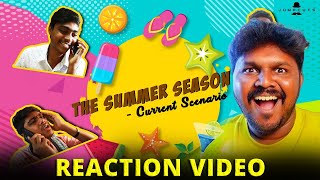 The Summer Season  - Current Scenario !  REACTION VIDEO #Tamil #jumpcuts