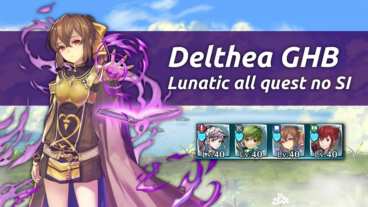 [FEH]Delthea GHB Lunatic all quest no SI
