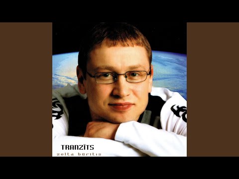 Tranzīts — Kā agrāk