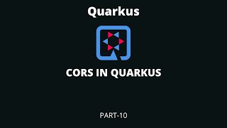 PART-10 | CORS IN QUARKUS