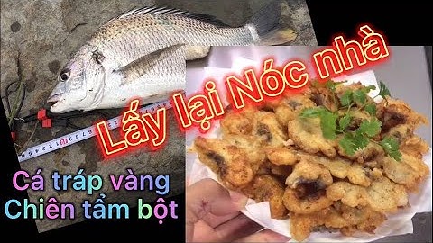 Cách chế biến cá tráp, cá hanh - món tẩm bột chiên giòn - Trần Gia Youtube