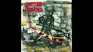 Janitors Animated - In Synergy X (My God He's Terrible) 1985