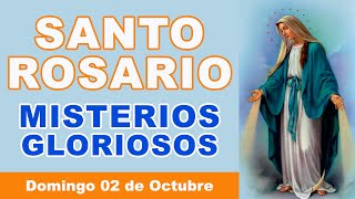 Rosario de hoy Domingo 02 de Octubre 2022 | Misterios Gloriosos