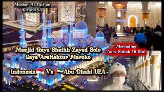 Menilik Kemegahan Interior Masjid Raya Sheikh Zayed Solo || Serasa Di Abu Dhabi Uni Emirat Arab
