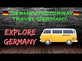 Explore Germany | German autobahn | Germany roads | road trip Germany | driving tour | E-tour