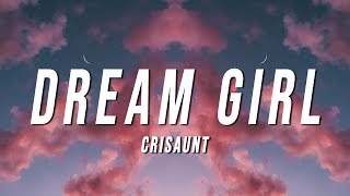 Crisaunt - Dream Girls