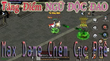 Tăng Điểm NGŨ ĐỘC ĐAO MAX Sát Thương Chém Cực Phê Ở Giai Đoạn Cấp 120 ..Tại Kiếm Thiên Mobile