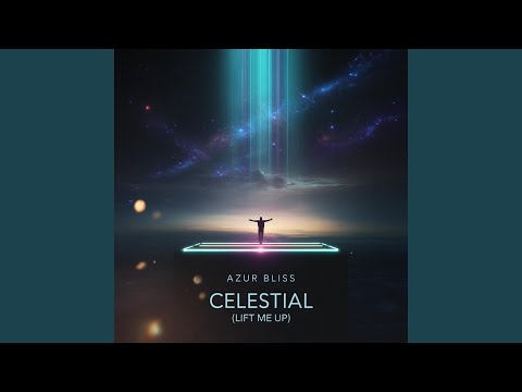 Celestial (Lift Me Up)