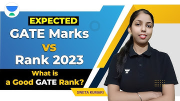 Expected GATE Marks vs Rank 2023 | What is a good GATE rank? | SWETA KUMARI #gate2023 #swetakumari