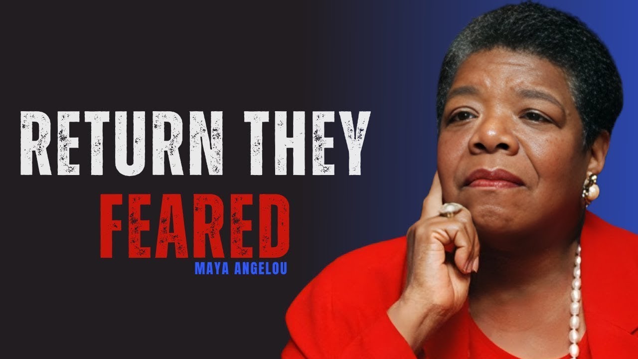 Your Comeback Will Terrify Those Who Only Knew the Wounded You | MAYA ANGELOU