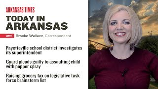 Today in Arkansas: Fayetteville school district investigates superintendent