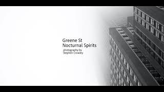 Greene St. - Nocturnal Spirits