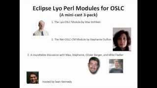 Eclipse Lyo Perl Module roundtable discussion (Lyo + Perl Modules 3/3)